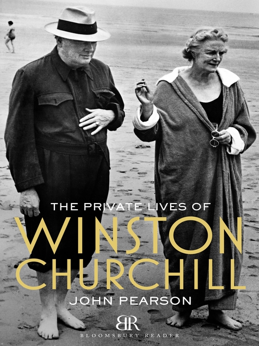 Title details for The Private Lives of Winston Churchill by John Pearson - Available